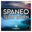 Spaneo - Slow Down Radio Edit