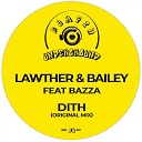 Lawther Bailey feat Bazza - DITH