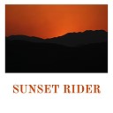 Sunset Rider - Gettin lucky Tonight