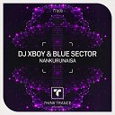 DJ Xboy Blue Sector - Nankurunaisa Radio Mix