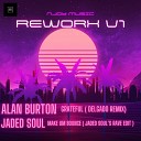Alan Burton - Grateful Delgado Remix