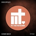 Discoplex - Come Back Extended Mix