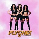 Fly Chix feat Chanelle - Fists of Fire feat Chanelle Radio Edit