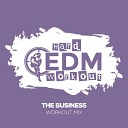 Hard EDM Workout - The Business Workout Mix 140 bpm