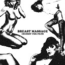 Breast Massage - Bad Man Pulling Teeth