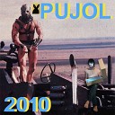 PUJOL - Mission From God