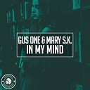 Gus One Mary S K - In My Mind Original Mix Cool Edit