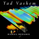 Mikhael Medianik - Yad Vashem