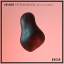 HEVNER - Determination Cusp Remix