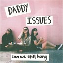 Daddy Issues - Creepy Girl