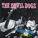 The Devil Dogs - Baby I m a King