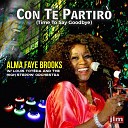 Alma Faye Brooks Louis Toteda and the High Steppin… - Con Te Partiro TIme to Say Goodbye Classic Super Hot Radio…