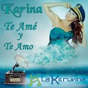 Karina Lakeruvina feat Roniel Jay - Te Am y Te Amo