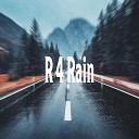 R 4 Rain - Gently Raining