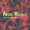 Noil Rago - Turn Around