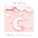 Bells of Sleep - We Are the Champions