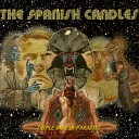 The Spanish Candles - Wheels