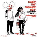 Deadmau5 Lights - When The Summer Dies Meowingtons Remix