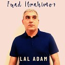 Fuad brahimov - Lal Adam