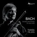 Tam s Fejes - Partita No 3 in E Major BWV 1006 III Gavotte en…