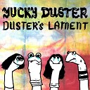 Yucky Duster - Thaw