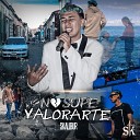 Skalibur - No Supe Valorarte