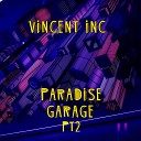 Vincent Inc - Paradise Garage DJ Linus Remix