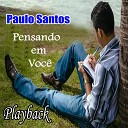 Paulo Santos - Pensando em Voc Playback