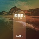 Robert L - Alba Original Mix Edit