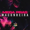 MC BROOKLYN, MC OUÁ, MC DIGUIN - Mega Pras Maconheira