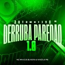 Mc Mn DJ Vinicius PR DJ LIVEIRA ZL - Automotivo Derruba Pared o 1 0