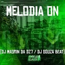 dj magrin da dz7 dj souza beat - Melodia On