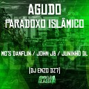 Mc John JB Mc Danflin MC Juninho DL feat DJ Enzo… - Agudo Paradoxo Isl mico