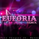 Polo V zquez feat Natsi - Euforia Remix