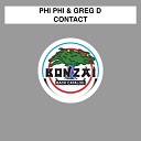 Phi Phi and Greg D - Contact