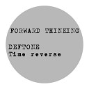Deftone - Time Reverse