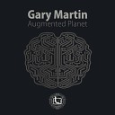 Gary Martin - Augmented Planet Classic Mix