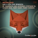 Matan Caspi - Like a Fox Astronivo Remix