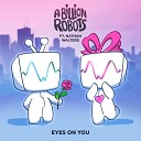A Billion Robots Nathan Walters - Eyes on You