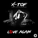 X TOF feat Josh Moreland - Love Again Radio Edit
