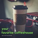 Your Favorite Coffeehouse - Spanish Night Shift