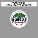 Plastic Boy - From Here To Nowhere Radio Edit