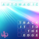 Automagic feat Jamil Rafael La Beija - Track It to the Edge DJ Nita Remix
