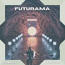 Dimyx Saxado - Futurama Extended Mix