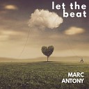 marc antony - Let The Beat