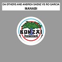 Da Others Andrea Saenz and Ro Garcia - Manabi DropX Remix