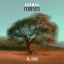 KORMAX - Forever