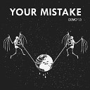 Your Mistake - Remember My Name