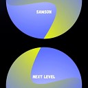 Samson - Next Level Radio Edit