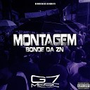 DJ ROCK DA DZ7 DJ NEGO 011 - Montagem Bonde da Zn